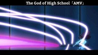 The God of High School「AMV」Hay nhất
