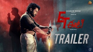 ET - Official Trailer (Telugu) | Suriya | Sun Pictures | Pandiraj | D.Imman | Priyanka Arul Mohan