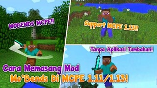 NEW! Tutorial Paling Gampang Cara Memasang Mo'Bends/Mobends Di MCPE 1.13! Tanpa Ribet! Tanpa Aplikas