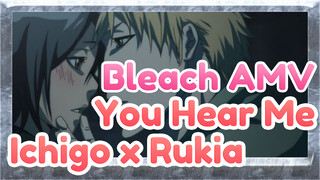 [Bleach AMV / Ichigo x Rukia] You Hear Me - Jay Chou