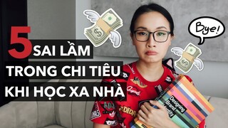 5 sai lầm trong chi tiêu của mình khi học xa nhà