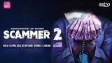 SCAMMER 2 ~Ep5~