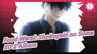 Food Wars!: Shokugeki no Soma |ED 2 Album_A1