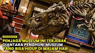 PERJUANGAN AYAH UNTUK BANGGAKAN SANG ANAK || Alur Cerita Film NIGHT AT THE MUSEUM (2006)