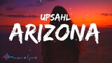 UPSAHL - Arizona (Lyrics)