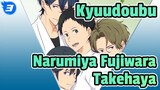 Kyuudoubu|【Narumiya &Fujiwara&Takehaya】Cinta di Kyuudoubu_3