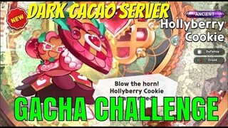 Gacha Challenge เซิร์ฟเวอร์ Dark Cacao คุกกี้รัน ราชอาณาจักร