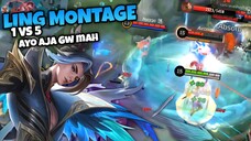 AYO AJA GW MAH😁 LING MONTAGE MLBB