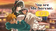 you are ms servant season 1 episode 3 hindi dubbed