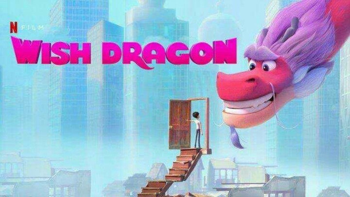Wish Dragon [2021] | Dubbing Indonesia