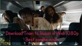 How to download Train to Busan movie in Hindi 1080p Bluray || Best zombies movie in hindi || SSC