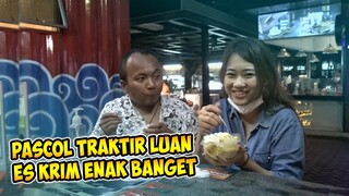 PASCOL TRAKTIR Luan ESKRIM ENAK BANGET‼️