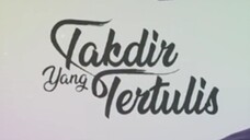 Takdir yang tertulis episode 05