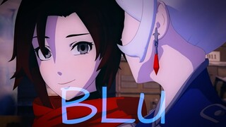 RWBY- Blu [AMV]