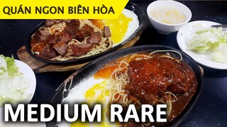 Beefsteak bò Úc - Mì Ý chỉ 70k | Medium Rare Biên Hòa | Ăn Liền TV