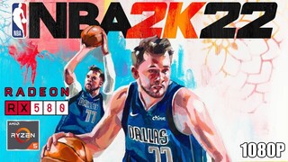 NBA 2K22 | RYZEN 5 2400G + RX 580 8GB | 16GB RAM | ULTRA 1080P