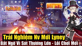 Trải Nghiệm Nv Lyney - Sát Thương Khá Ấn Tượng Dù Chưa Trang Bị Đầy Đủ