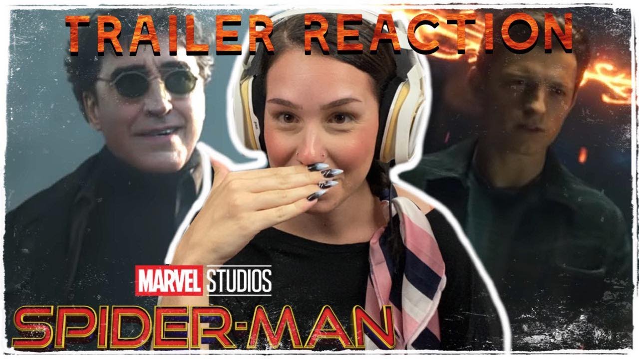 Spiderman NO WAY HOME Trailer REACTION - Bilibili