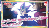 Yu‑Gi‑Oh!: Bonds Beyond Time (Astral Union)_8