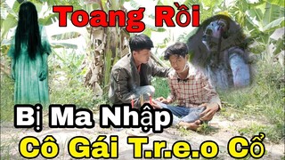 Toang Rồi Em Duy Bị Hồn Ma Cô Gái Treo Cổ Nhập Khi Lập Bàn Cầu Cơ Thật Khiếp Sợ Giữa Ban Ngày