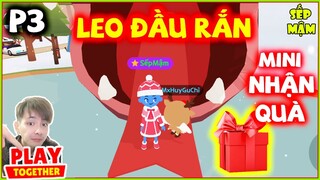 PLAY TOGETHER | "BẬC THẦY TRÒ CHƠI" P3 - Thi Leo Đầu Rắn "FACE" ?? | Sếp Mậm