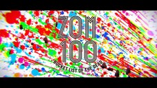 Zom 100: Zombie ni Naru made ni Shitai 100 no Koto - Trailer