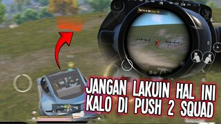 JANGAN LAKUIN HAL INI KALO DI PUSH SAMA 2 SQUAD !!! - PUBG MOBILE INDONESIA