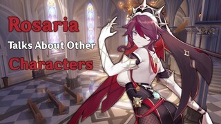 Rosaria Talks About Other Characters | Genshin Impact