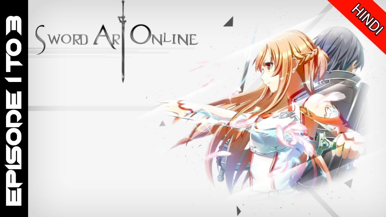 Sword art online episode 1 to 3 in hindi | Explained by Anime _x_ flash - Bilibili Sword art online episode 1 to 3 in hindi | Explained by Anime _x_ flash - Bilibili