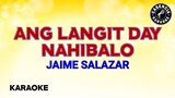 Ang Langit Day Nahibalo (Karaoke) - Jaime Salazar