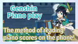 [Genshin Impact Piano play] The method of reading piano scores on the phone!!