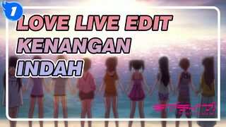 Kenangan Indah Yang Terkandung Dalam Putaran | Love Live_1