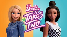 Barbie It Takes Two Season 1 (2022) ตอนที่ 1