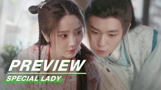 EP13 Preview | Special Lady | 陌上人如玉 | iQIYI