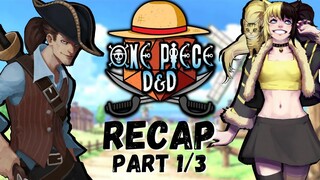 One Piece D&D by Rustage Timeline Part 1/3 (RECAP)