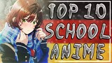 Top 10 School Anime (Deutsch | German)