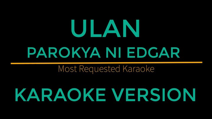 Ulan - Parokya Ni Edgar (Karaoke Version)