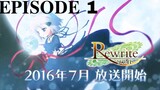 Rewrite: Moon and Terra EP1
