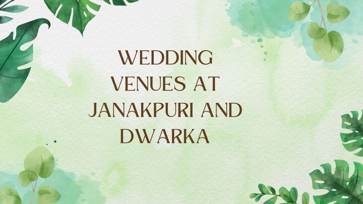 Wedding Venues at Janakpuri and Dwarka