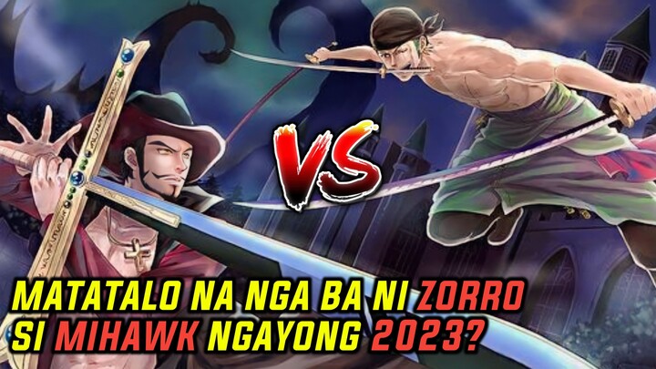 ZORRO VS MIHAWK 2023 MATATALO NA NGA BA NI ZORRO SI MIHAWK? | one piece tahalog