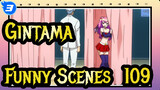 Gintama|Super Funny Scenes in Gintama(109)_3