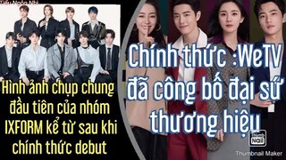 Ảnh chụp chung đầu tiên của nhóm IXFORM sau debut; Chính thức :WeTV đã công bố đại sứ thương hiệu