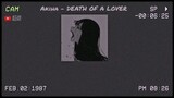 AKIHA - DEATH OF A LOVER
