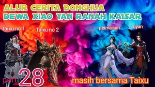 Batle Through The Heavens S20 Part 28 Ranah Kaisar | Kultivasi gila