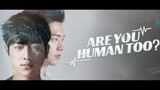 Are You Human Too? - Episode 1 (English Subtitles)