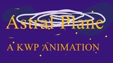 Astral Plane (Music Video) Animated by KWP