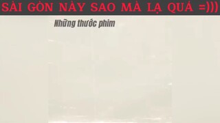 Sài Gòn này lạ quá :))) #haihuoc