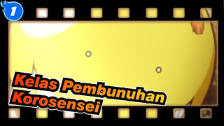 [Kelas Pembunuhan] Selamat Tinggal, Korosensei_1