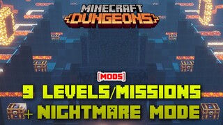 9 Missions/Levels + Nightmare Mode Mods, Minecraft Dungeons