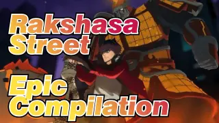 Rakshasa Street|【Emotional/Epic AMV】An Epic Compilation which makes you excited！